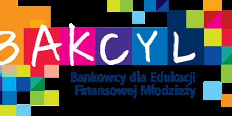 Zajęcia online-projekt "Bankowcy dla Edukacji Finansowej Młodzieży BAKCYL"
